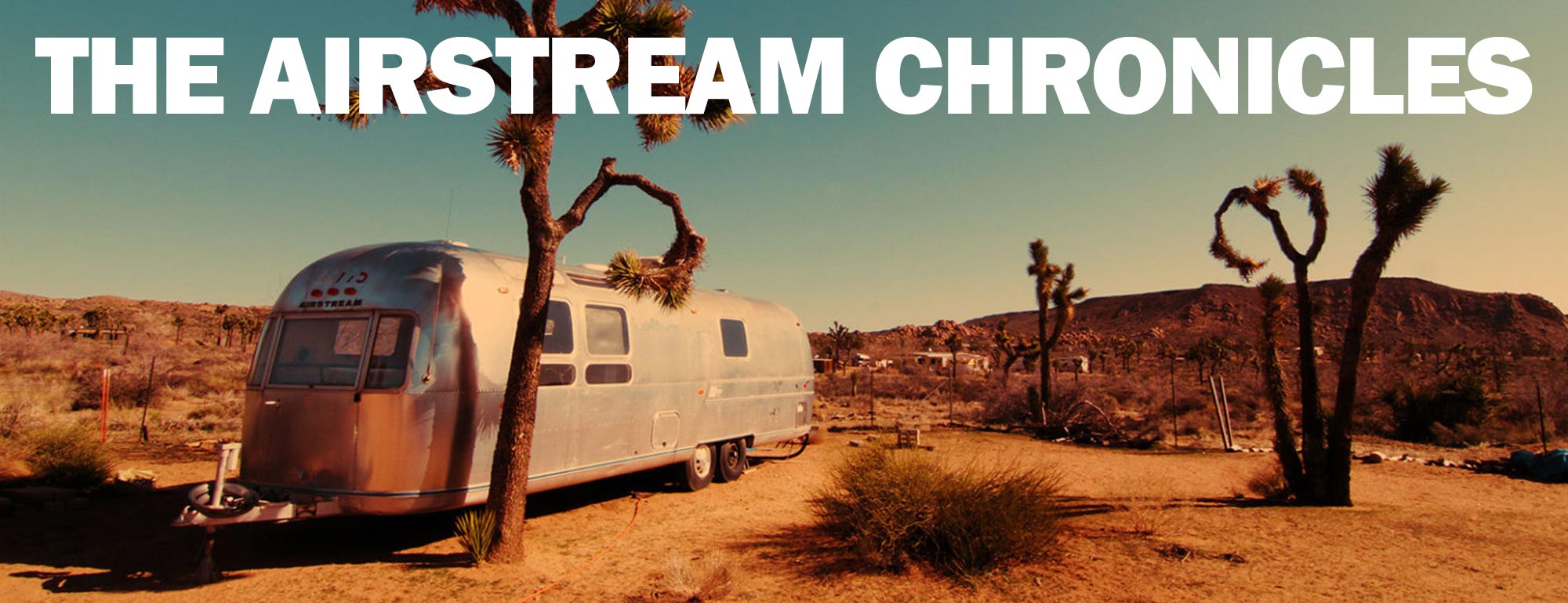 THE AIRSTREAM CHRONICLES